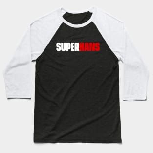Super Hans Baseball T-Shirt